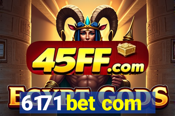 6171 bet com